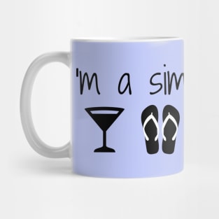 I'm a simple woman Mug